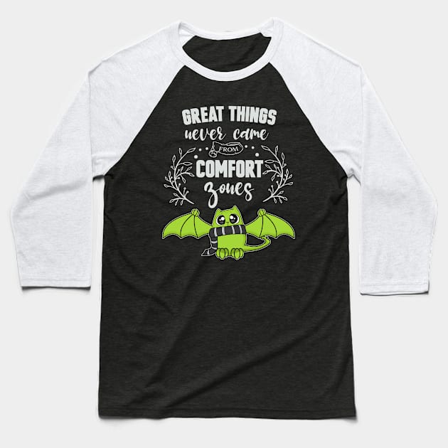 Great Things Comfort Zone Cute Cat Baseball T-Shirt by Wanderer Bat